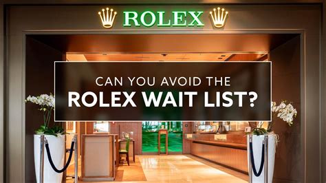 how does rolex waitlist work|rolex waiting list 2024.